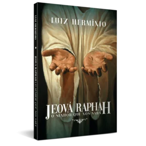 Jeová Raphah – O Senhor que te Sara
