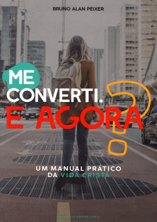 Me converti. E agora? - Bruno Alan Peixer - Image 2